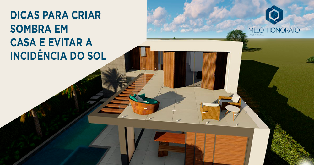 Dicas para criar sombra e evitar a incidência do sol