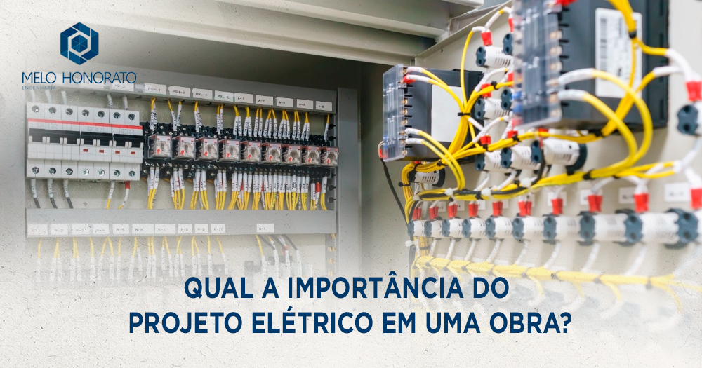 Qual a importância do projeto elétrico em uma obra?