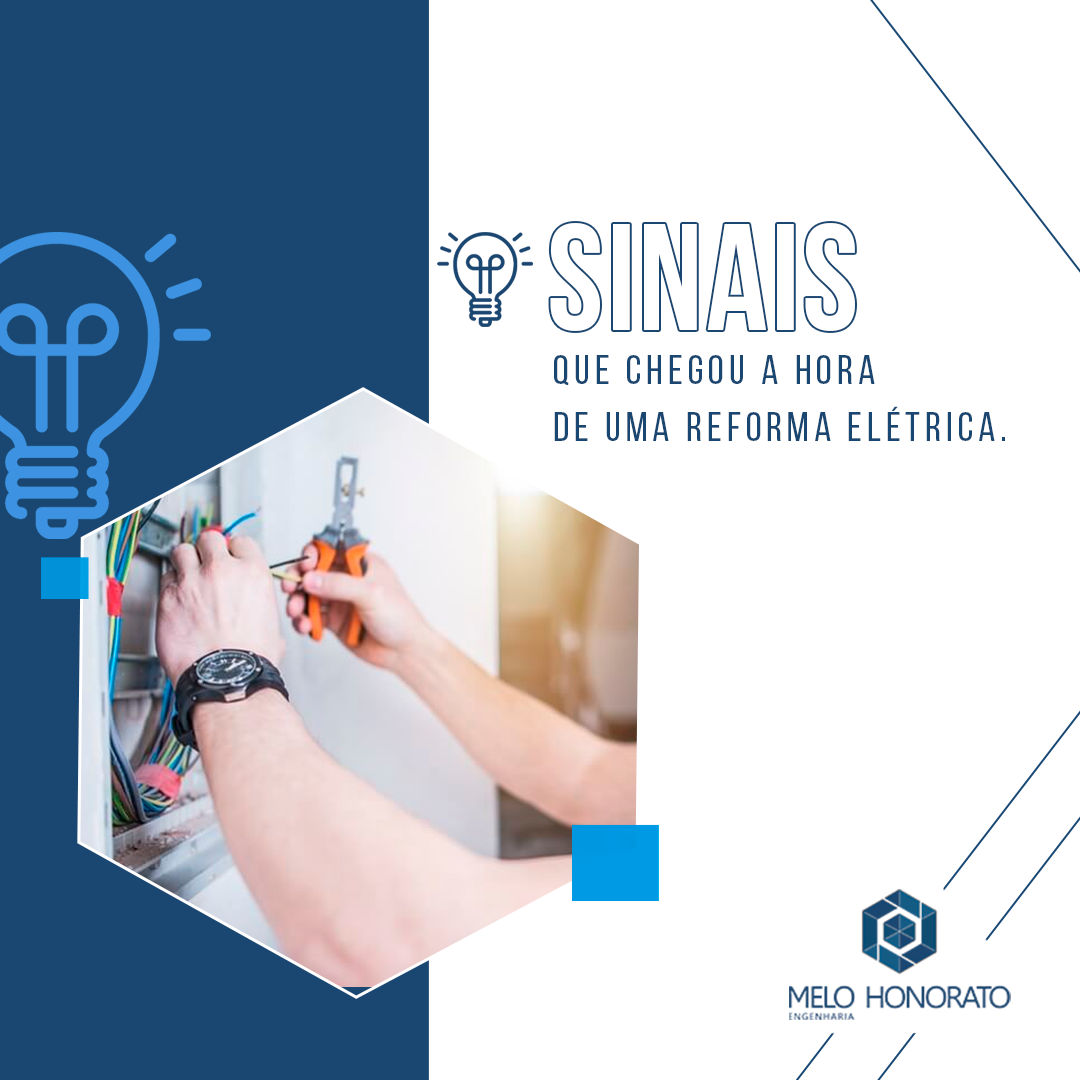 Sinais que chegou a hora de uma reforma elétrica.