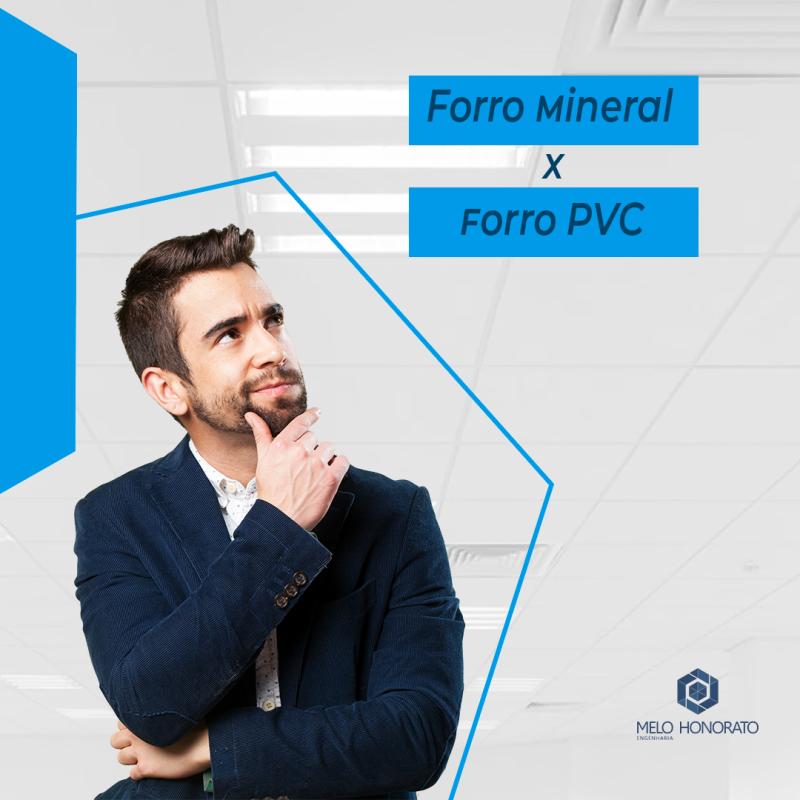 Forro mineral X forro PVC