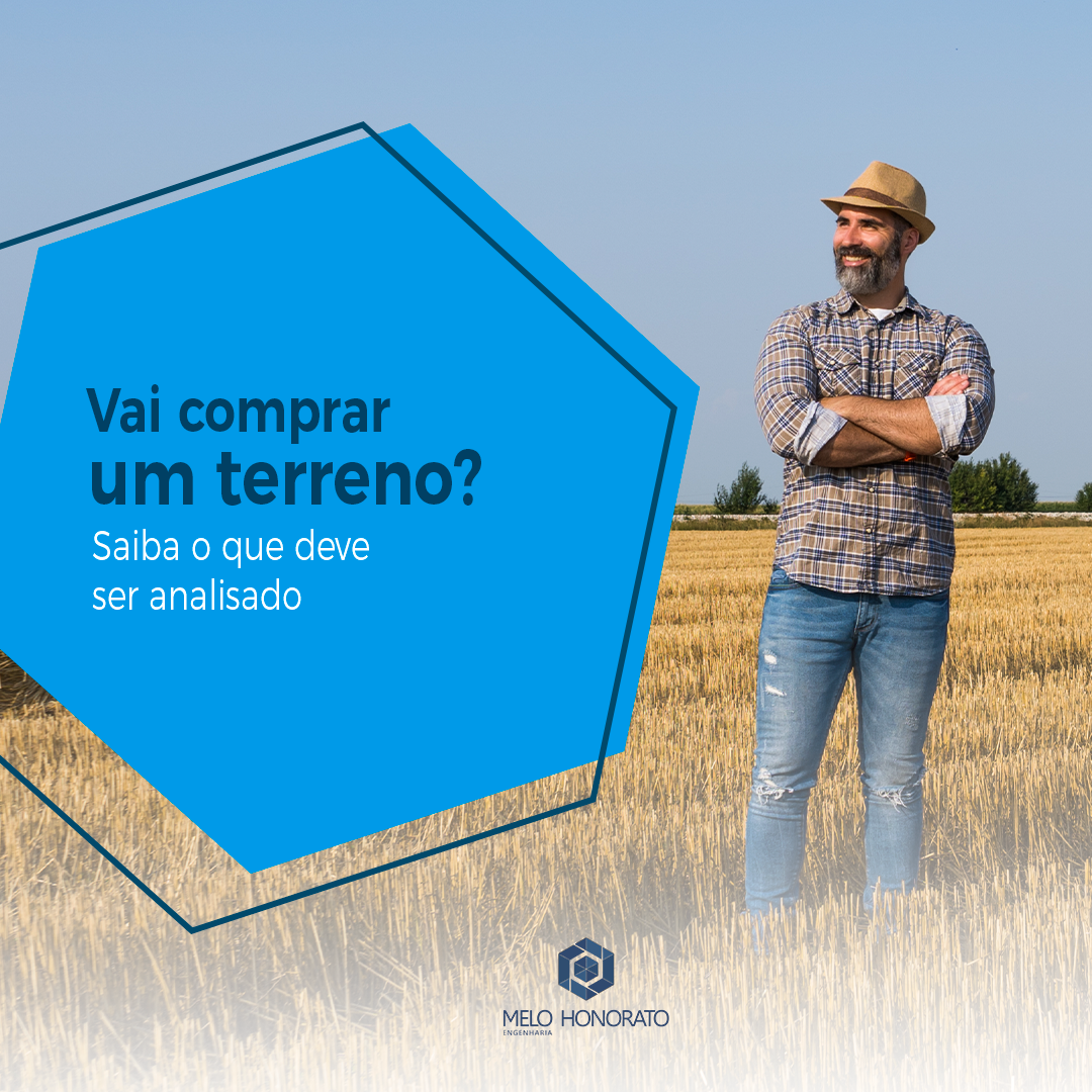 Vai comprar um terreno? Saiba o que deve ser analisado