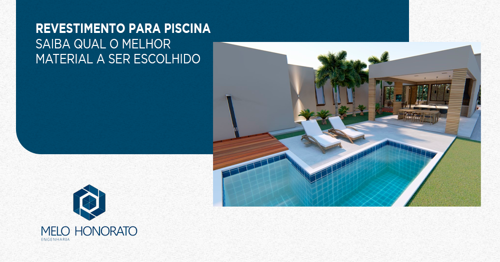 Revestimento para piscina: saiba qual o melhor material a ser escolhido